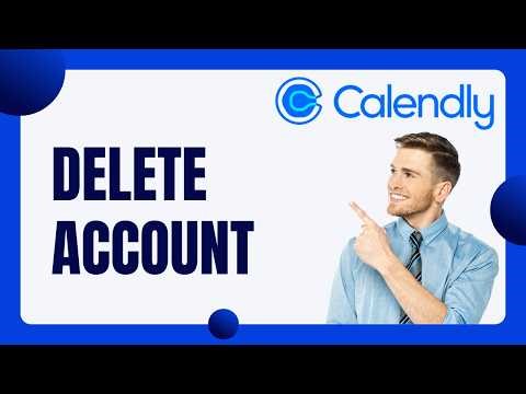 How to Delete Calendly Account | Quick Guide 2026