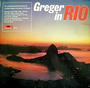 Max Greger Und Sein Orchester - Greger In Rio