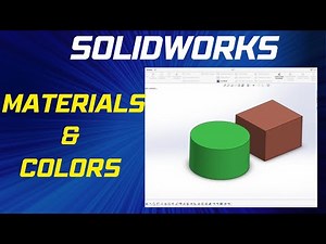 Applying Materials and Colors to 3D Models in Solidworks - Solidworks Beginner's Tutorial