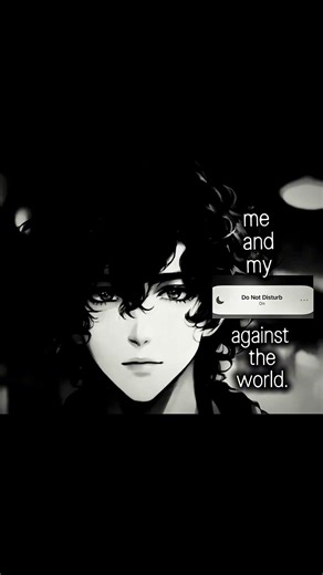 Me and my "Do Not Disturb" against the world 🖤 | Anime Aesthetic Edit