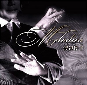Toshiyuki Watanabe - Melodies