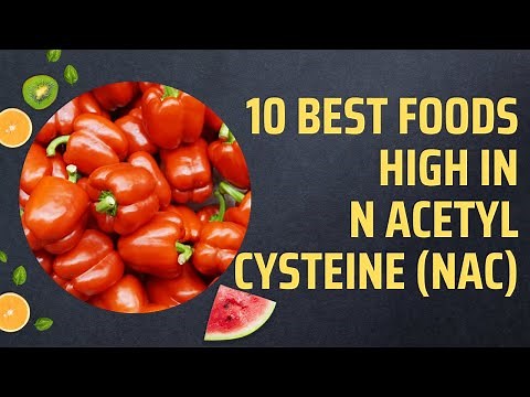10 Best Foods High In N Acetyl Cysteine (NAC)
