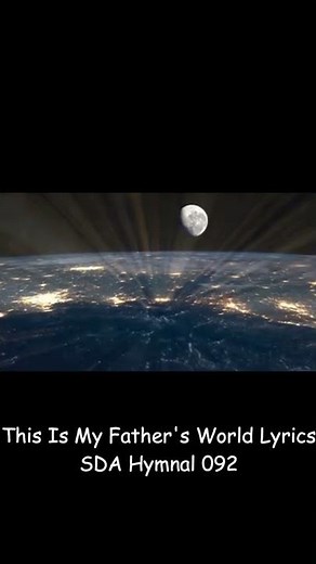 This Is My Father's World Lyrics SDA Hymnal 092