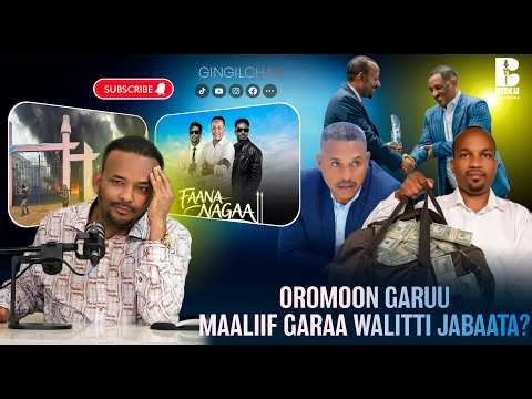Gingilchaa: OROMOON maaliif garaa walitti Jabaata?