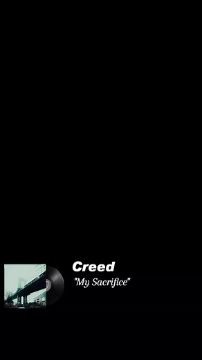 Creed: Explaining 'My Sacrifice' Meaning and Impact