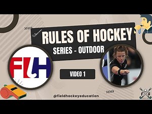 🏑 FIELD HOCKEY RULES: VIDEO 1 - INTRODUCTION for All Coaches