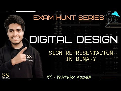 Sign Representation in Binary || Digital Design || Exam Hunt Series || By- Pratham Kocher