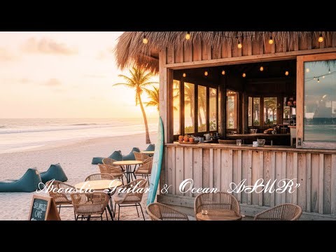 Acoustic Guitar & Ocean ASMR 1 Hour