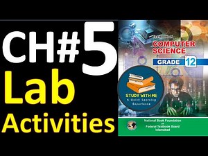 Class 12 Computer Chapter 5 Lab Activities National Book Foundation | Study With ME