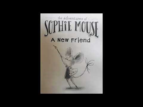 Sophie Mouse - bk01 - A New Friend