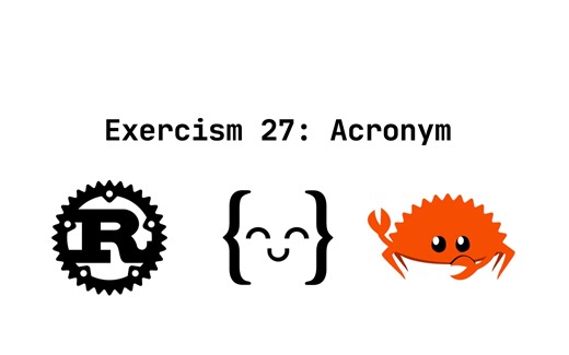 Exercism：刷Rust题+学英语—27 Acronym