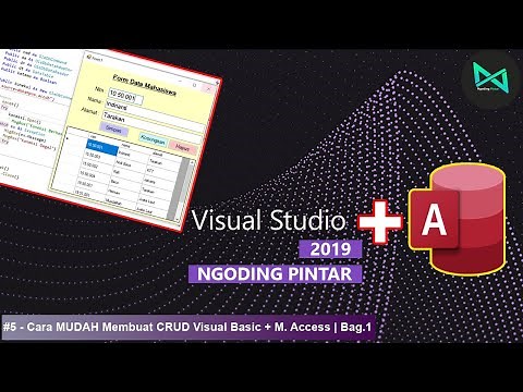 #5 - Cara MUDAH Membuat CRUD Visual Basic + Ms. Access | #Bag.1 - Tutorial Visual Studio 2012 - 2019