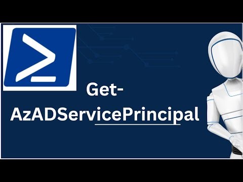 Get-AzADServicePrincipal | Get-AzADServicePrincipal PowerShell Command | Azure PowerShell Commands