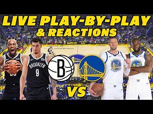 Brooklyn Nets vs Golden State Warriors | Live Play-By-Play & Reactions