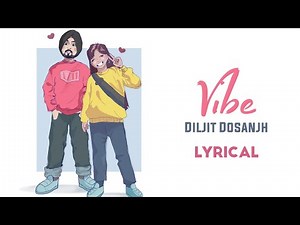 Diljit Dosanjh: VIBE LYRIC VIDEO | Intense | Raj Ranjodh | MoonChild Era