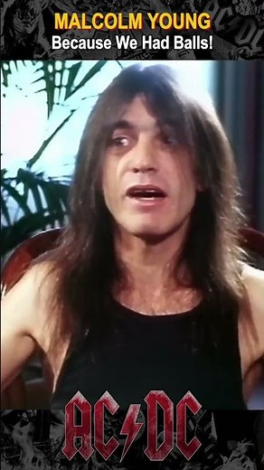 Malcolm Young: Because We Had Balls! #malcolmyoung #acdc #rocknroll #guitarist