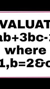 EVALUATE 8ab + 3bc - 12 .where a=1,b=2,c=3.