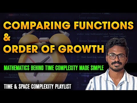 1.2 Comparing Functions and Time Complexities | Understanding Order of Growth
