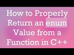 How to Properly Return an enum Value from a Function in C+ +