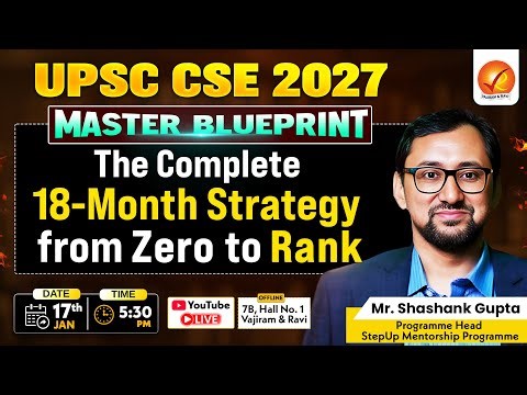 UPSC CSE 2027 MASTER BLUEPRINT THE COMPLETE 18-MONTH STRATEGY FROM ZERO TO RANK
