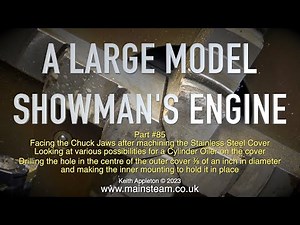 A LARGE SHOWMAN'S ENGINE - PART TWO OF #85
