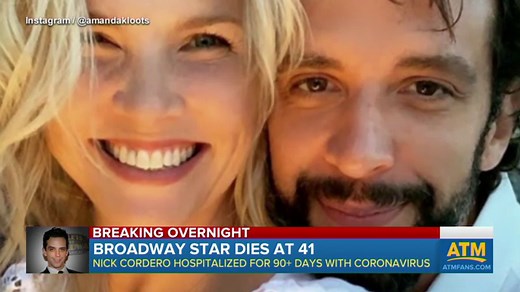 Broadway star Nick Cordero dies
