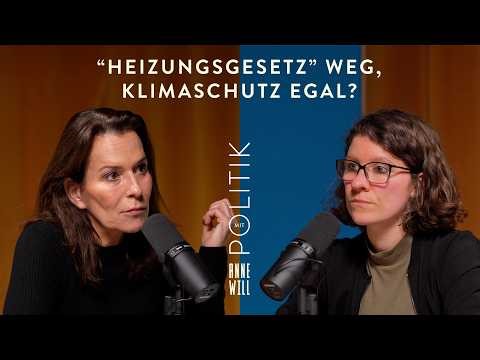 “Heizungsgesetz” weg, Klimaschutz egal? Mit Ann-Kathrin Büüsker