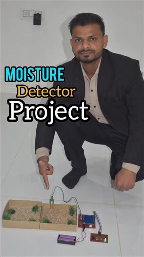 New Moisture Detector Project, New Science Project