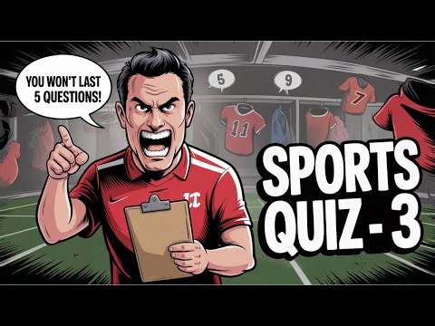 ⚽️ Think You're a Sports Genius Prove It in This Quiz Game! 🏀🤯 Sports Quiz 3 🏈🥉