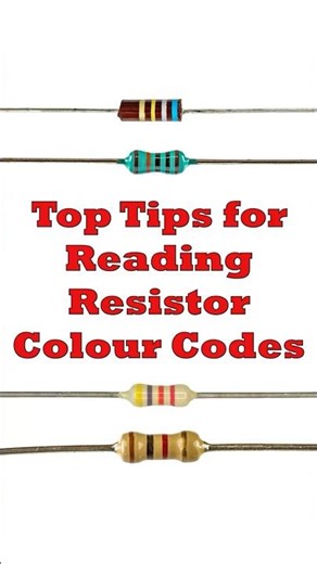 Top Tips for Reading Resistor Colour Codes #resistors #resistorcolorcode