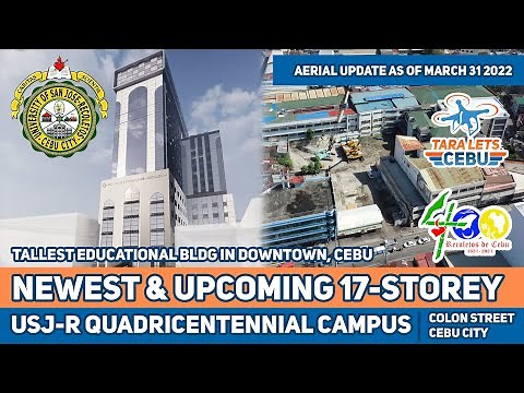 TALLEST EDUCATIONAL BLDG IN CEBU ❗ ❗ | 17-Storey USJ-R Quadricentennial Campus - Colon Street, Cebu