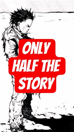 Akira (1988) only tells half the story