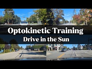 (4K) Drive in the Sun | Optokinetic Training for Concussion, Dizziness, & Visual Motion Sensitivity
