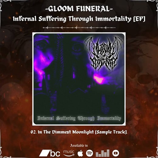 GLOOM FUNERAL - Infernal Suffering Through Immortality [EP] | 2025 |