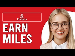 How To Earn Miles With Emirates (How To Get/Make More Miles With Emirates)
