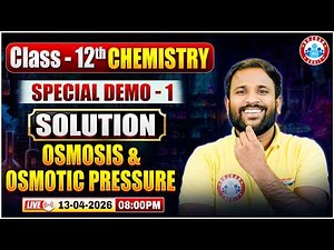 UP Board Class 12th 2027 | Chemistry | Solution - Osmosis and Osmotic Pressure | Special Demo 1| RWA