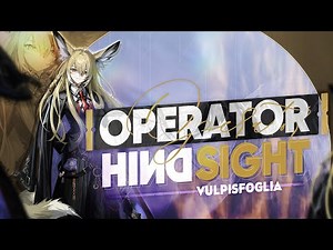 Operator Hindsight: Vulpisfoglia Analysis