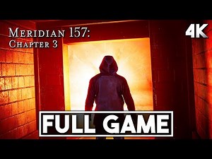 MERIDIAN 157 Chapter 3 Gameplay Walkthrough FULL GAME 4K 60FPS - No Commentary