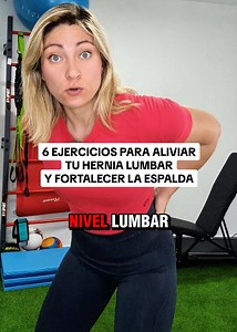 Ejercicios para hernia lumbar: 6 movimientos para aliviar y fortalecer