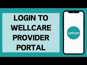 How To Login Wellcare Provider Portal | Wellcare Provider Sign In (2024)
