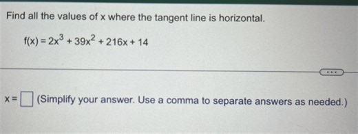 Find all the values of x where the tangent line is horizontal. ... | Filo