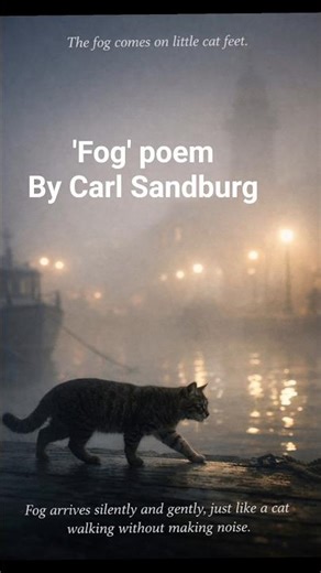 Fog poem by Carl Sandburg.