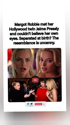 😮👯‍♀️ MARGOT ROBBIE MET JAIME PRESSLY — COULDN'T BELIEVE HOW MUCH THEY LOOK ALIKE. #shorts