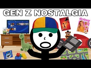 Everything Nostalgic For Gen Z...