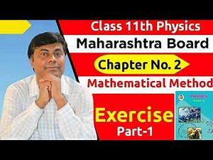 Class 11th Physics/ Mathematical Method / Exercise