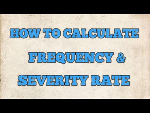 How to Calculate Frequency & Severity Rate