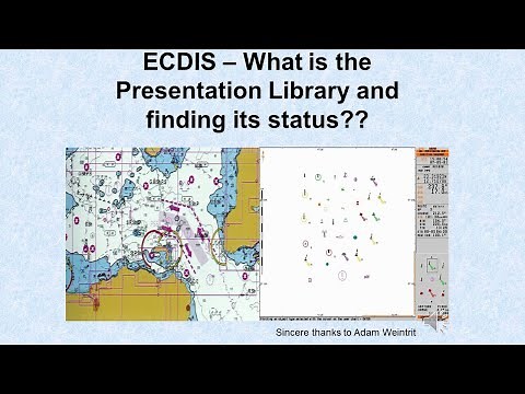 ECDIS - What is a Presentation library and how do you find its status?