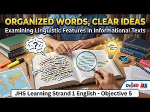 Organized Words, Clear Ideas: Examining Linguistic Features in Informational Texts