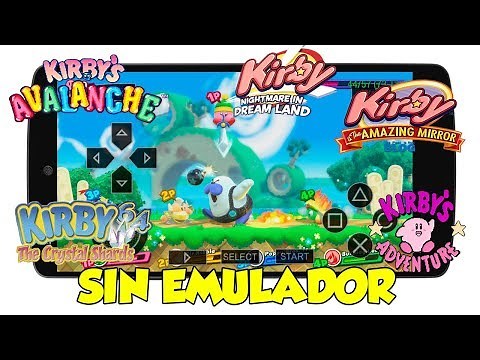 TODOS LOS JUEGOS DE KIRBY PARA ANDROID SIN EMULADOR APK 2018