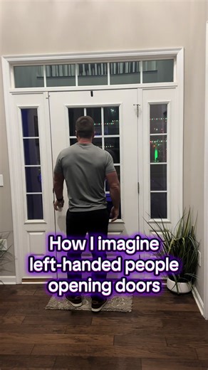 Left-Handed People Opening Doors